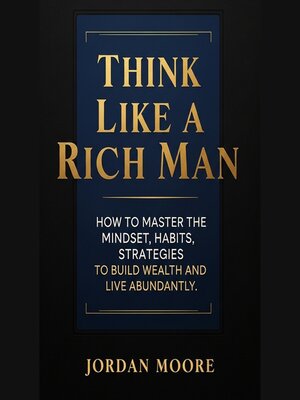 cover image of Think Like a Rich Man